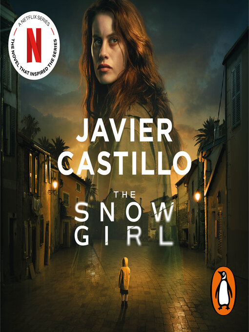 Title details for The Snow Girl by Javier Castillo - Available